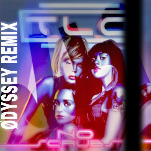ภาพปกอัลบั้มเพลง TLC - No Scrubs (Odyssey Remix)