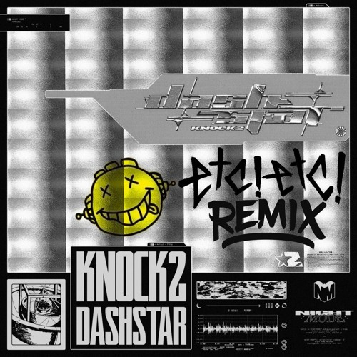 ภาพปกอัลบั้มเพลง KNOCK2 - DASHSTAR (ETC!ETC! Remix)