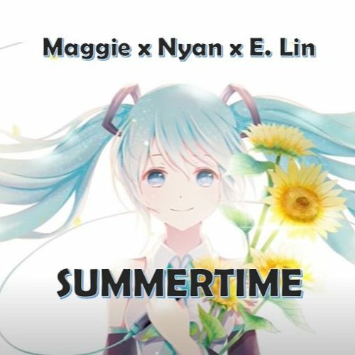 ภาพปกอัลบั้มเพลง Maggie x Nyan - Summertime (electro house remix)