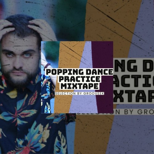 ภาพปกอัลบั้มเพลง POPPING DANCE PRACTICE MIXTAPE 2024 - FUNK G-FUNK P-FUNK ELECTRO-FUNK