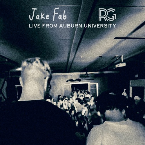 ภาพปกอัลบั้มเพลง Jake Fab B2B Robby G - Live From Auburn University Auburn AL - FEB 25 2023