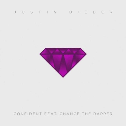 ภาพปกอัลบั้มเพลง Confident by Justin Bieber feat. Chance The Rapper - cover