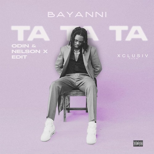 ภาพปกอัลบั้มเพลง Bayanni - Ta Ta Ta (Odin & Nelson X Edit)