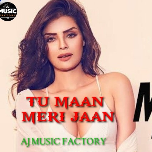 ภาพปกอัลบั้มเพลง Tu Maan Meri Jaan Main Tujhe Jaane Na Doonga ( Dj Remix ) Maan Ajareda king Latest Viral Song(