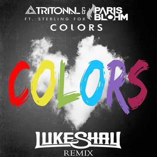 ภาพปกอัลบั้มเพลง Tritonal & Paris Blohm - Colors (Luke Shay Remix) FREE DOWNLOAD