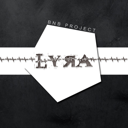 ภาพปกอัลบั้มเพลง B'N'B Project - LYRA (Original Mix)