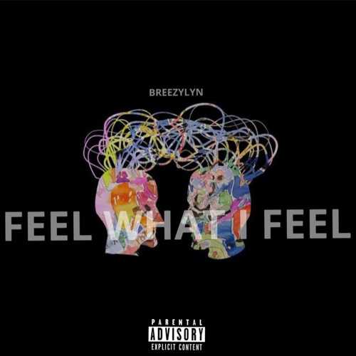 ภาพปกอัลบั้มเพลง BreezyLYN - Feel What I Feel