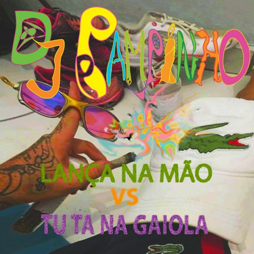 ภาพปกอัลบั้มเพลง MTG - LANÇA NA MÃO VS TU TA NA GAIOLA (DJ PAMPINHO MC NEM JM MC KEVIN O CHRIS)