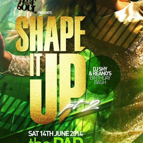 ภาพปกอัลบั้มเพลง SHAPE IT UP 14TH JUNE THE PAD - DJ SHY MIX CD