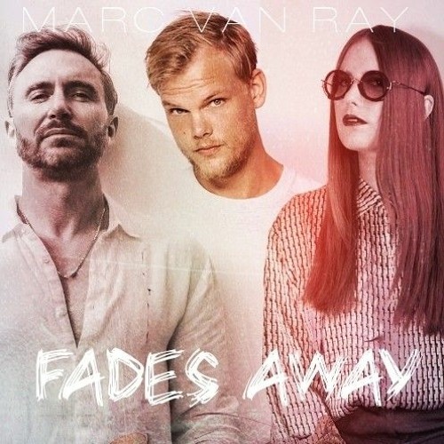 ภาพปกอัลบั้มเพลง Avicii David Guetta - Fades Away (feat. Noonie Bao) Marc Van Ray mashup Avicii Tribute