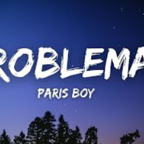 ภาพปกอัลบั้มเพลง Paris Boy - Problemas (Letra Lyrics) ella no me da problemas ella ella (tiktok)