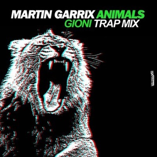 ภาพปกอัลบั้มเพลง Martin Garrix - Animals (Gioni Trap Remix)(Original REMIX) FREE DOWNLOAD