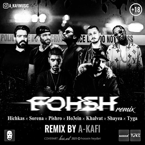 ภาพปกอัลบั้มเพลง Hichkas x Shayea x Ho3ein x Pishro x Tyga x Khalvat x Sorena - Fohsh Remix