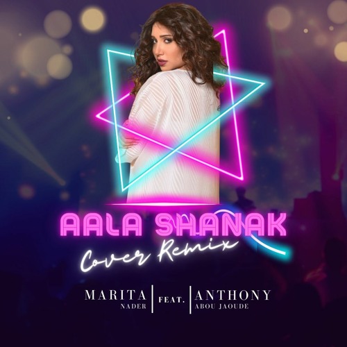ภาพปกอัลบั้มเพลง Aala Shanak (Cover Remix) Anthony Abou Jaoude ft. Marita Nader