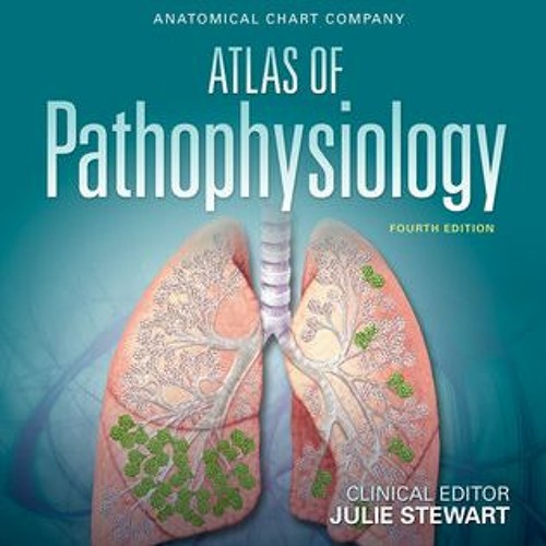 ภาพปกอัลบั้มเพลง DOWNLOAD Anatomical Chart Company Atlas of Pathophysiology Julie Stewart eBook Online