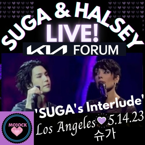 ภาพปกอัลบั้มเพลง BTS(방탄소년단)슈가 Suga & Halsey 'Suga's Interlude' LIVE KIA FORUM LA 5.14.23! 💜🔥
