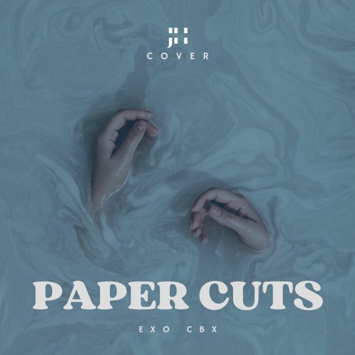 ภาพปกอัลบั้มเพลง Paper Cuts - (EXO-CBX) JHUSH COVER