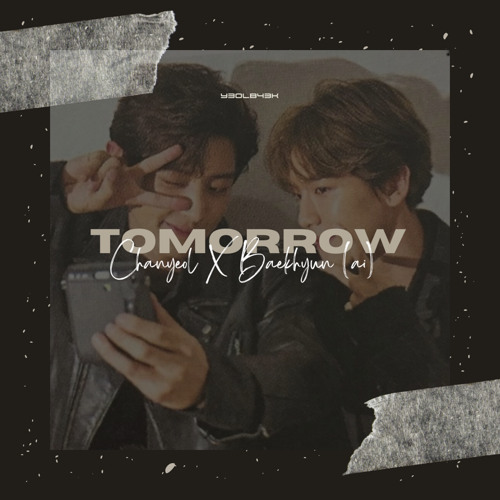 ภาพปกอัลบั้มเพลง Chanyeol X Baekhyun “Tomorrow”