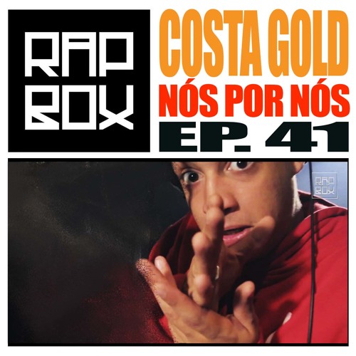 ภาพปกอัลบั้มเพลง RAPBOX Ep.41 - COSTA GOLD - NOS POR NOS