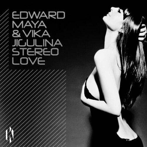 ภาพปกอัลบั้มเพลง Edward Maya - Stereo Love (KLAXX Remix) Ft. Vika Jigulina