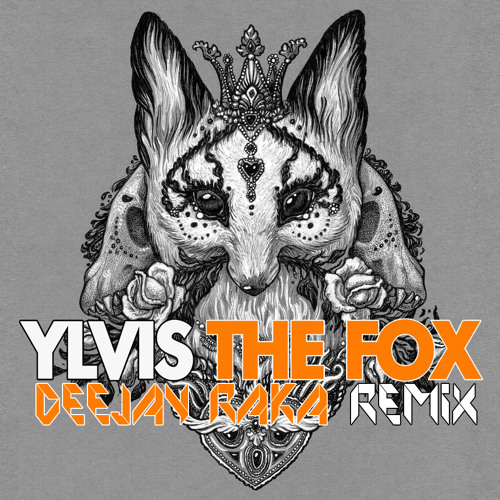 ภาพปกอัลบั้มเพลง YLVIS - THE FOX (DEEJAY RAKA REMIX)