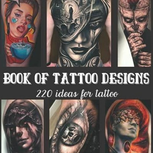 ภาพปกอัลบั้มเพลง PDF Book Book Of Tattoo Designs 220 Ideas For Tattoo Different Tattoo Style Realism Tradition