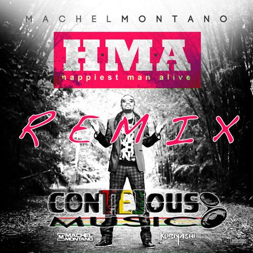 Machel Montano - Happiest Man Alive - H.M.A. (contejous REMIX)