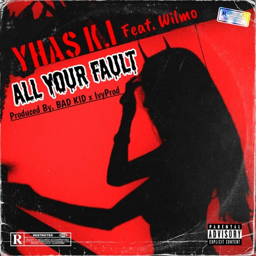 ภาพปกอัลบั้มเพลง All Your Fault Feat. Wilmo