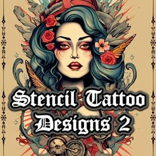 ภาพปกอัลบั้มเพลง EBOOK 📖 Stencil Tattoo Designs 2 Tattoo Designs for Real Tattoo Artists Over 600 Designs for s