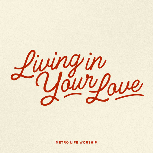 ภาพปกอัลบั้มเพลง Living In Your Love (Live)