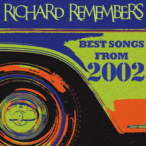 ภาพปกอัลบั้มเพลง 2002 Best Songs - Richard Remembers The Best Songs