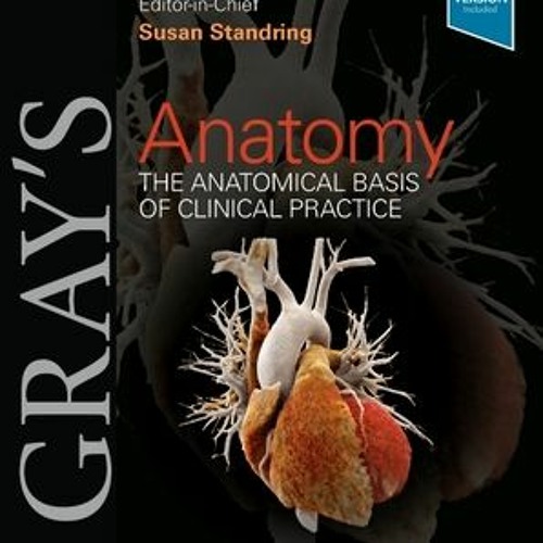 ภาพปกอัลบั้มเพลง Audiobook Gray's Anatomy The Anatomical Basis of Clinical Practice by Susan Standring