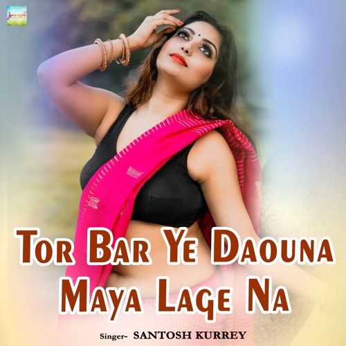 ภาพปกอัลบั้มเพลง Tor Bar Ye Daouna Maya Lage Na (feat. Chandani Shrivas)