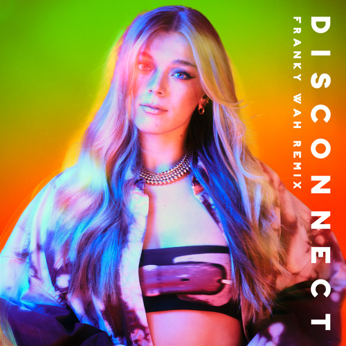 ภาพปกอัลบั้มเพลง Becky Hill Franky Wah - Disconnect (Franky Wah Remix) feat. Chase & Status