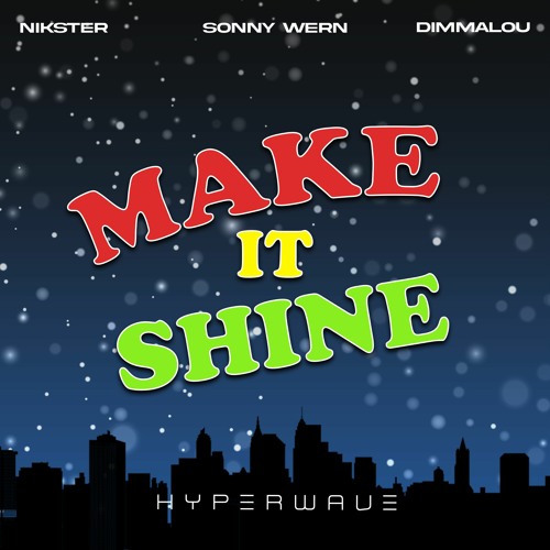ภาพปกอัลบั้มเพลง NIKSTER Sonny Wern Dimmalou - Make It Shine (Victorious Theme) techno