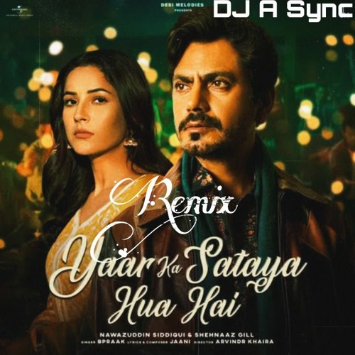 ภาพปกอัลบั้มเพลง Yaar Ka Sataya Hua Hai Remix B Praak DJ A Sync