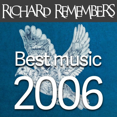 ภาพปกอัลบั้มเพลง 2006 Best Songs - Richard Remembers The Best Songs