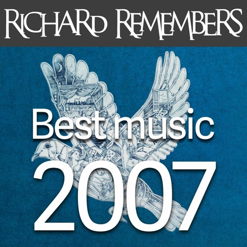 ภาพปกอัลบั้มเพลง 2007 Best Songs - Richard Remembers The Best Songs