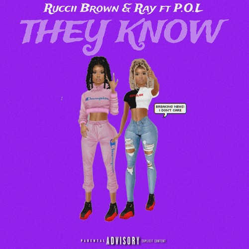 ภาพปกอัลบั้มเพลง They Know ft Ray & P.O.L Prod P.O.L
