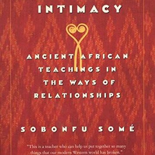 ภาพปกอัลบั้มเพลง F.r.e.e D.o.w.n.l.o.a.d R.e.a.d The Spirit of Intimacy Ancient African Teachings in the Ways o