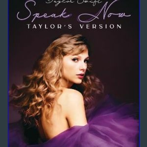 ภาพปกอัลบั้มเพลง Ebook 🌟 Taylor Swift - Speak Now (Taylor's Version) Piano Vocal Guitar Songbook DOWNLOAD E.B.O