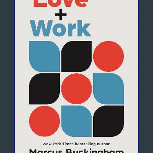 ภาพปกอัลบั้มเพลง DOWNLOAD 📚 Love and Work How to Find What You Love Love What You Do and Do It for the Rest of