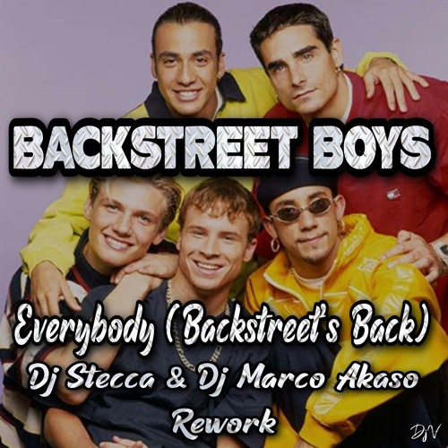 ภาพปกอัลบั้มเพลง Backstreet Boys - Everybody (Backstreet's Back) (Dj Stecca & Dj Marco Akaso Rework)