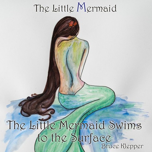 ภาพปกอัลบั้มเพลง The Little Mermaid - The Little Mermaid Swims To The Surface