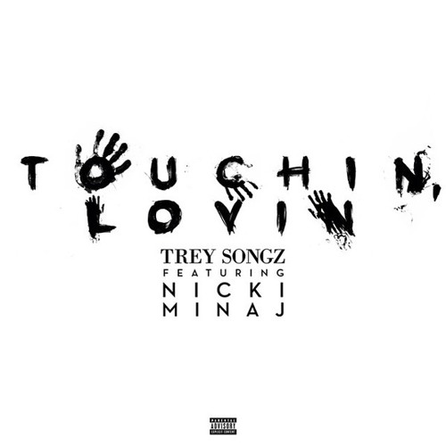 ภาพปกอัลบั้มเพลง Touchin Lovin (Remix) Trey Songz Ft. Chris Denney & Nikki Minaj