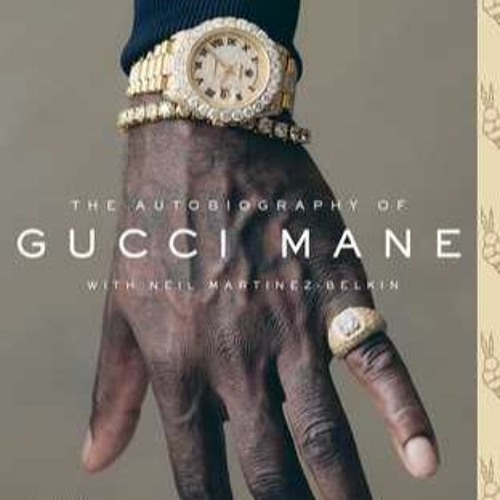 ภาพปกอัลบั้มเพลง Download Now The Autobiography of Gucci Mane by Gucci Mane eBook Pdf