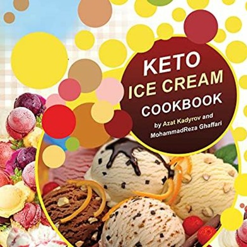 ภาพปกอัลบั้มเพลง ✔️ PDF Download KETO ICE CREAM COOKBOOK Keto Ice Cream Recipes (Unlocking the Keto Code) by