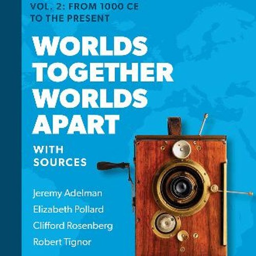 ภาพปกอัลบั้มเพลง Download Ebook ⚡ Worlds Together Worlds Apart A History of the World from the Beginnings of Huma