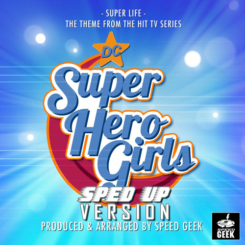ภาพปกอัลบั้มเพลง Super Life (From DC Super Hero Girls ) (Sped-Up Version)