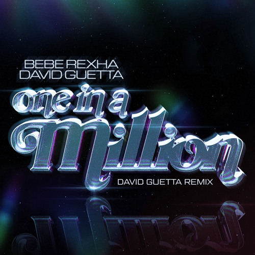 ภาพปกอัลบั้มเพลง Bebe Rexha & David Guetta - One in a Million (David Guetta Remix)